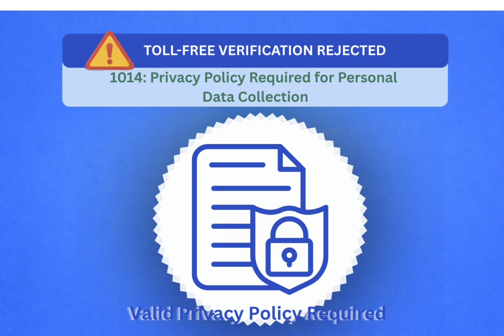 1014: Toll Free verification rejection - Privacy policy required for personal data collection